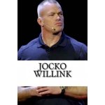 Jocko Willink: A Biography – Hledejceny.cz