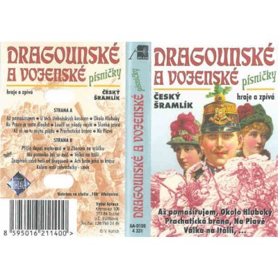 Český Šramlík - Dragounské a vojenské písničky MC kazeta