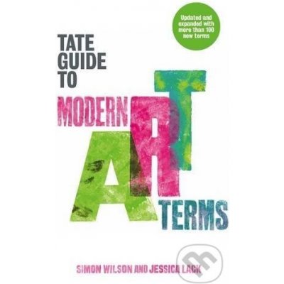 Tate Guide to Modern Art Terms – Hledejceny.cz