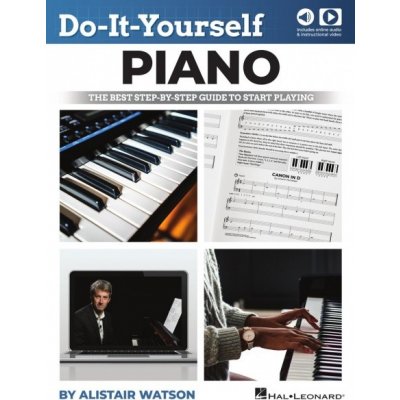 Do-It-Yourself Piano Nejlepší průvodce krok za krokem, jak začít hrát na klavír – Zboží Mobilmania