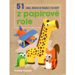 51 věcí, které si můžeš vyrobit z papírové role - Fiona Hayes – Zboží Mobilmania