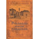 Kniha Prechádzka starým Prešporkom - Karl Benyovszky