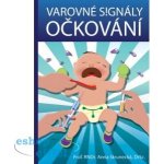 Varovné signály očkování - Anna Strunecká – Hledejceny.cz