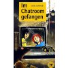 Im Chatroom gefangen - zjednodušená četba v němčině, skupina A