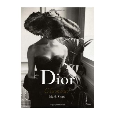 Dior Glamour Mark Shaw Hardcover – Zboží Mobilmania