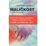 Maličkost. Romance z času genetiky - Markéta Baňková - Argo – Hledejceny.cz