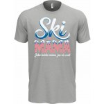 Ski Máma.Jako každá máma jen víc cool Super triko, moderní letní střih – Hledejceny.cz