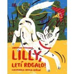 Lilly, letí rogalo - Jaroslav Kovanda – Hledejceny.cz