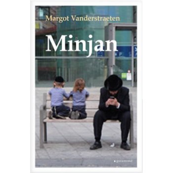 Minjan - Moje nová ortodoxně židovská setkání - Vanderstraeten Margot