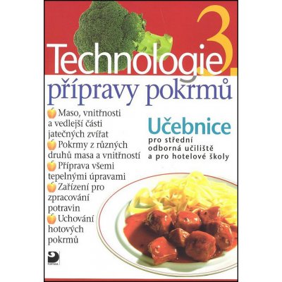 Technologie přípravy pokrmů 3 - 2. vydání - Hana Sedláčková – Zbozi.Blesk.cz