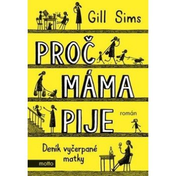 Sims Gill - Proč máma pije