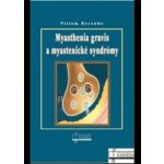 Myasthenia gravis a myastenické syndrómy – Hledejceny.cz