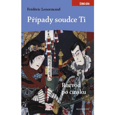 Případy soudce Ti. Rozvod po čínsku - Frédéric Lenormand – Zboží Mobilmania