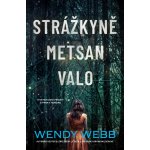 Strážkyně Metsan Valo – Zboží Dáma