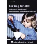 Ein Weg fr alle! Leben mit Montessori Anderlik Lore Paperback – Hledejceny.cz