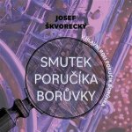 Smutek poručíka Borůvky - Josef Škvorecký - čte Martin Preiss – Hledejceny.cz