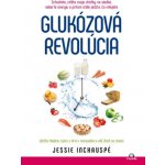 Glukózová revolúcia - Jessie Inchauspé – Hledejceny.cz