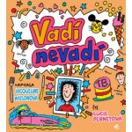 Vadí, nevadí - Jacqueline Wilson – Hledejceny.cz