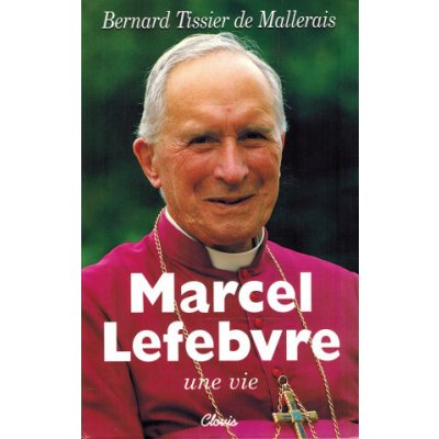 MARCEL LEFEBVRE, UNE VIE – Hledejceny.cz