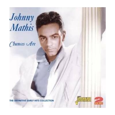 Johnny Mathis - Chances Are - The Definitive Early Hits Collection 2 CD – Hledejceny.cz