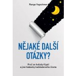 Nějaké další otázky? – Proč se hvězdy třpytí a jiné hádanky každodenního života – Hledejceny.cz
