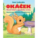 Okáček, veveří kluk z Jánského vrchu - Jan Lebeda