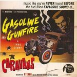 Gasoline & Gunfire - The Caravans CD – Hledejceny.cz
