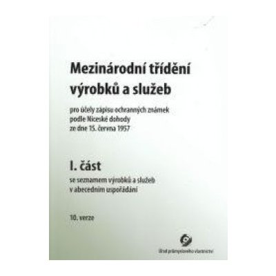 Mezinárodní třídění výrobků a služeb - I. a II. část