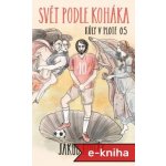 Svět podle Koháka - Jakub Kohák – Hledejceny.cz