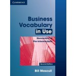 Business Vocabulary in Use Elementary to Pre-Intermediate 2nd Edition with Answers - Mascull, Bill – Hledejceny.cz