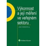 Výkonnost a její měření ve veřejném sektoru - Jana Vodáková – Hledejceny.cz