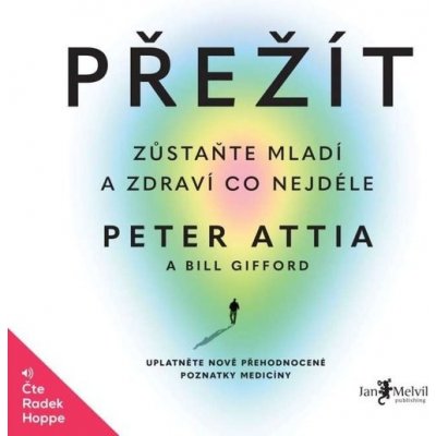 Přežít - Peter Attia - čte Radek Hoppe – Zbozi.Blesk.cz