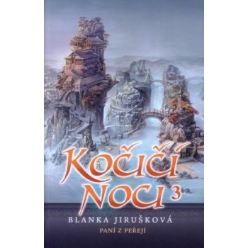 Kočičí noci 3: Paní z peřejí - Blanka Jirušková