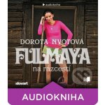 Fulmaya na rázcestí - Nvotová Dorota – Hledejceny.cz