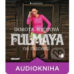 Fulmaya na rázcestí - Nvotová Dorota – Zboží Dáma