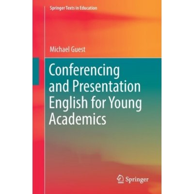 Conferencing and Presentation English for Young Academics – Hledejceny.cz