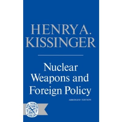 Nuclear Weapons and Foreign Policy WW Norton & Co