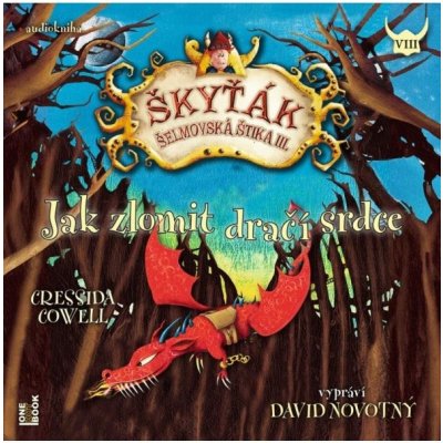Jak zlomit dračí srdce (Škyťák Šelmovská Štika III.) 8 - CDmp3 (Čte David Novotný) Radioservis a. s. – Hledejceny.cz