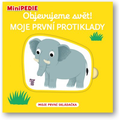 MiniPEDIE Objevujeme svět! Moje první protiklady – Zbozi.Blesk.cz