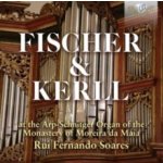 Fischer & Kerll at the Arp-Schnitger Organ CD – Hledejceny.cz