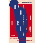 Osamělí hrdinové - Pavel Pospěch – Zbozi.Blesk.cz