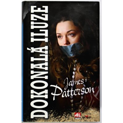 Dokonalá iluze - James Patterson – Hledejceny.cz