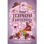 Pod jednou střechou - Eleanor Corvin – Zboží Dáma