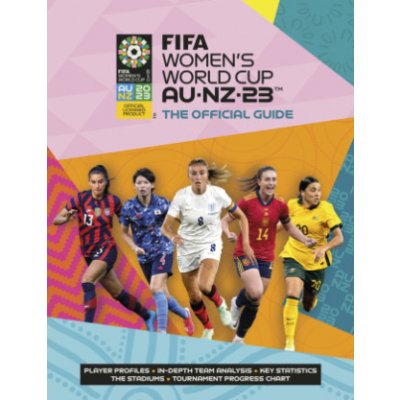 Fifa Womens World Cup Australia/New Zealand 2023: Official Guide