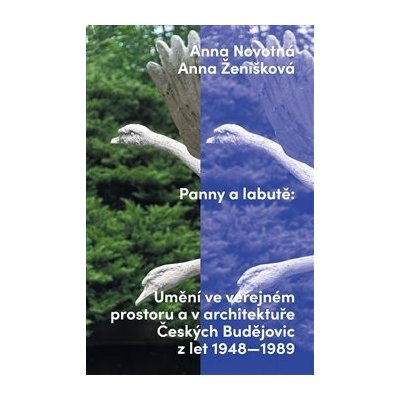 Panny a labutě - Anna Novotná – Zboží Mobilmania