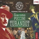 Nebojte se klasiky! Giacomo Puccini - Turandot - Giacomo Puccini – Sleviste.cz