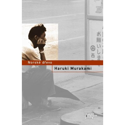 Murakami Haruki - Norské dřevo – Hledejceny.cz