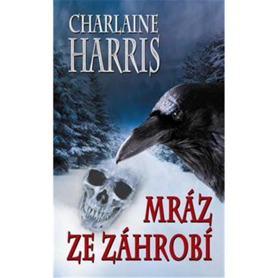 Mráz ze záhrobí Harper Connelly Mysteries III. - Charlaine Harris