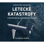 Letecké katastrofy - Christine Negroni – Zboží Mobilmania