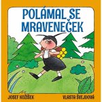 Polámal se mraveneček – Hledejceny.cz